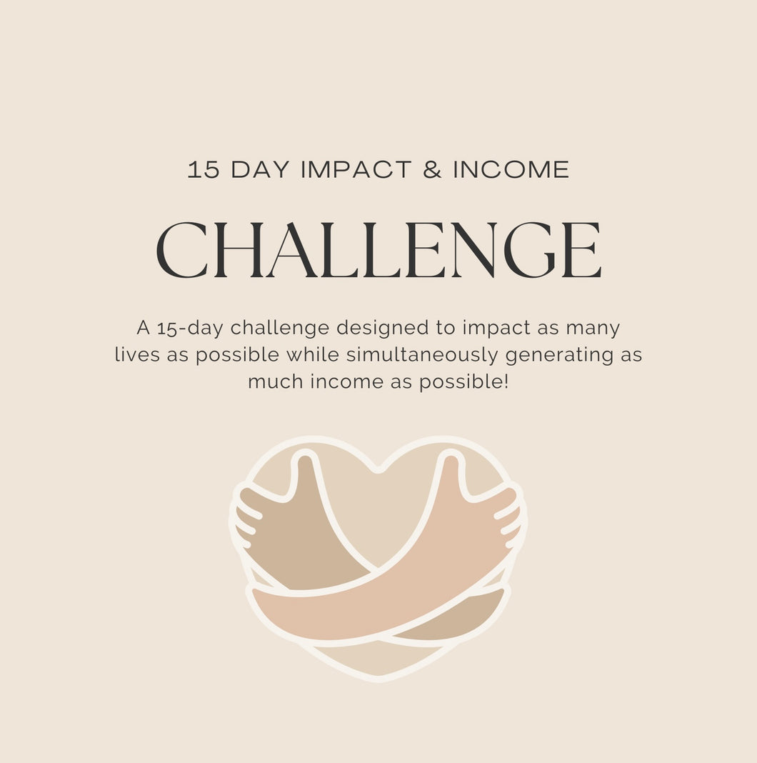 15 Day Impact & Income Challenge
